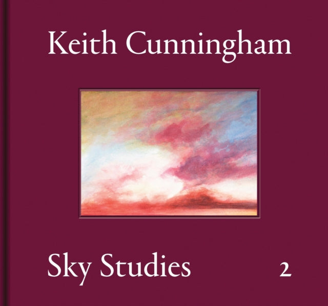 Book cover of: Keith Cunningham: Sky Studies, Volume II