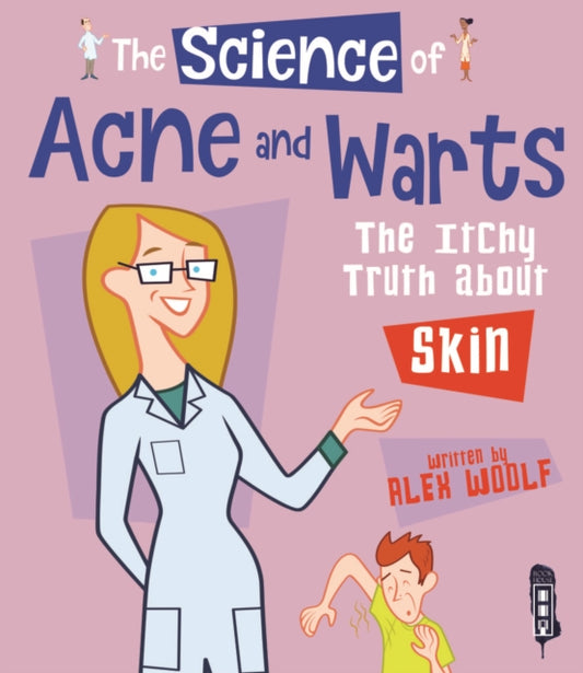 Book cover of: Science Of Acne & Warts. By: Alex Woolf