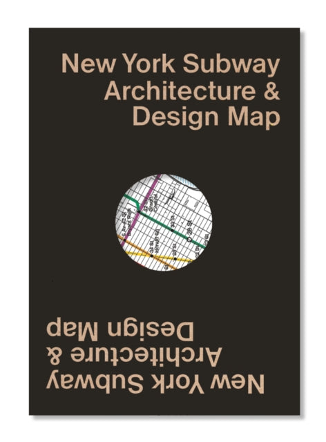 Book cover of: New York Subway Architecture & Design Map