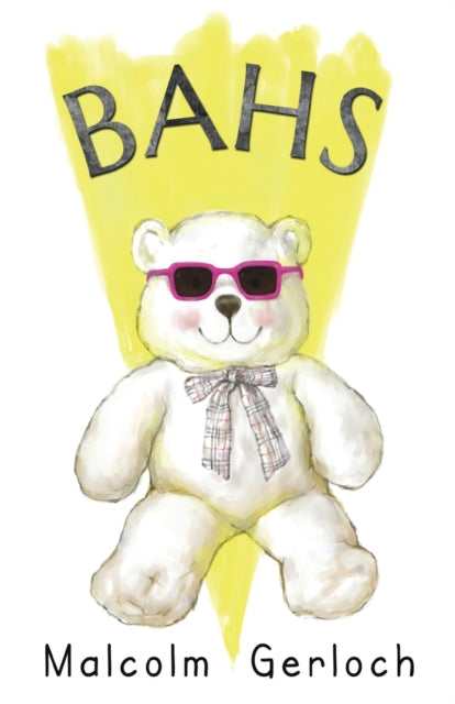 Book cover of: Bahs. By: Malcolm Gerloch