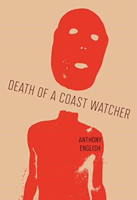 Book cover of: Death of a Coast Watcher. By: Anthony English