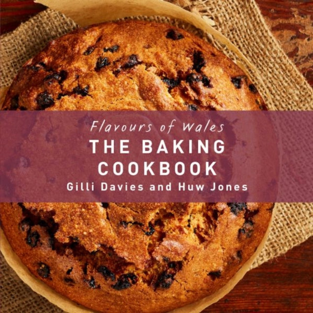 Book cover of: Flavours of Wales: Baking Cookbook. By: Gilli Davies