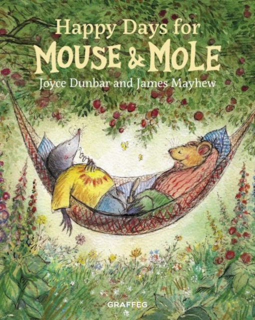 Book cover of: Mouse and Mole: Happy Days for Mouse and Mole. By: Joyce Dunbar