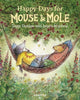 Book cover of: Mouse and Mole: Happy Days for Mouse and Mole. By: Joyce Dunbar
