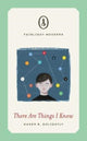Book cover of: There Are Things I Know. By: Karen B. Golightly