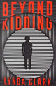 Book cover of: Beyond Kidding. By: Lynda Clark