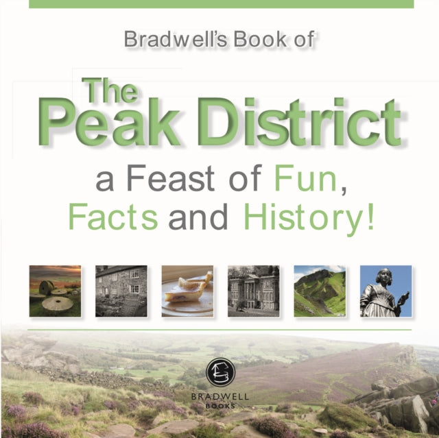 Book cover of: Bradwells Book of The Peak District