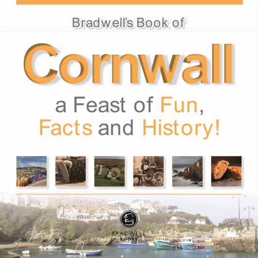 Book cover of: Bradwells Book of Cornwall