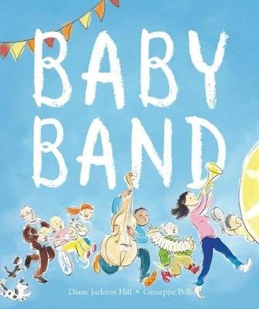 Book cover of: Baby Band. By: Diane Jackson Hill