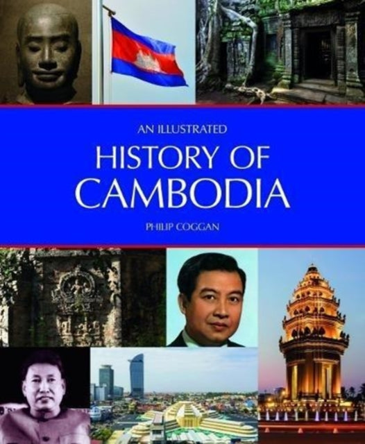 Book cover of: Illustrated History of Cambodia. By: Philip Coggan