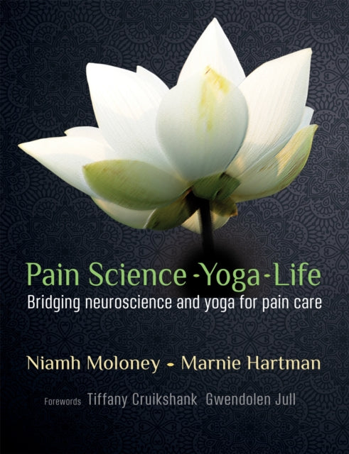 Book cover of: Pain Science - Yoga - Life. By: Niamh Moloney
