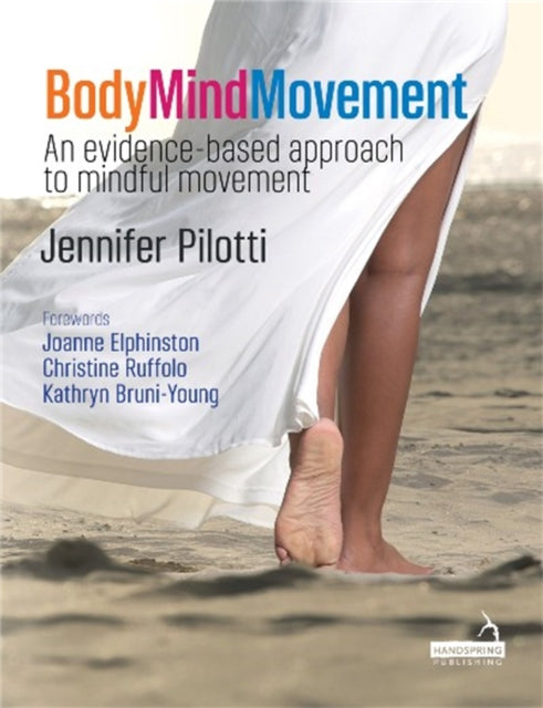 Book cover of: Body Mind Movement. By: Jennifer Pilotti