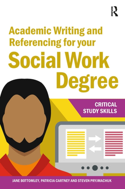 Book cover of: Academic Writing and Referencing for your Social Work Degree. By: Jane Bottomley