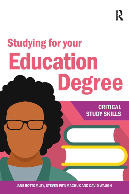 Book cover of: Studying for your Education Degree. By: Jane Bottomley