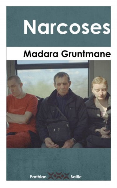 Book cover of: Narcoses. By: Madara Gruntmane
