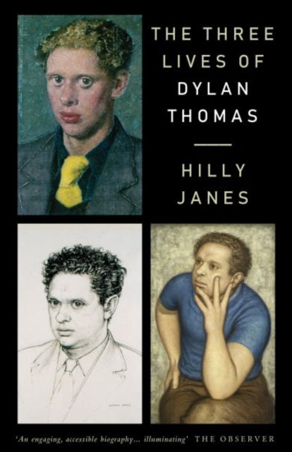 Book cover of: Three Lives of Dylan Thomas