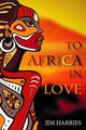 Book cover of: Africa with Love