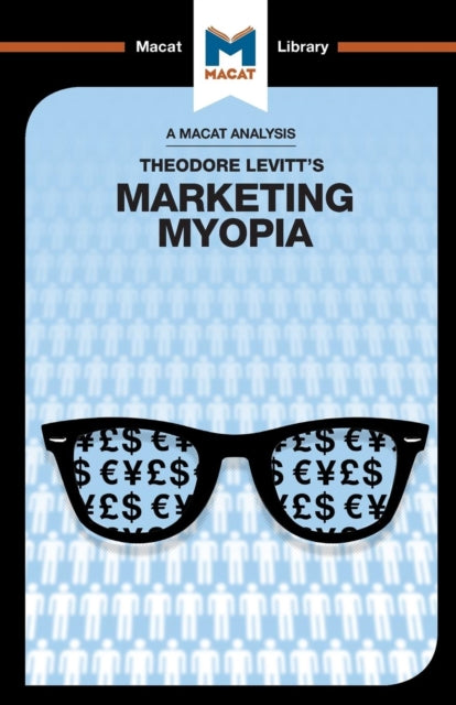 Book cover of: Analysis of Theodore Levitt's Marketing Myopia. By: Monique Diderich