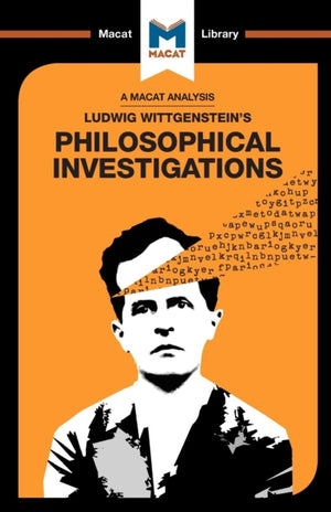 Analysis of Ludwig Wittgenstein's Philosophical Investigations