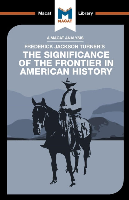 Book cover of: Analysis of Frederick Jackson Turner's The Significance of the Frontier in American History. By: Joanna Dee Das