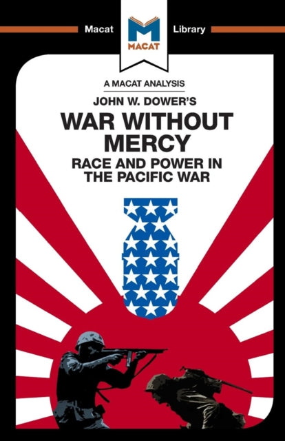 Analysis of John W. Dower's War Without Mercy