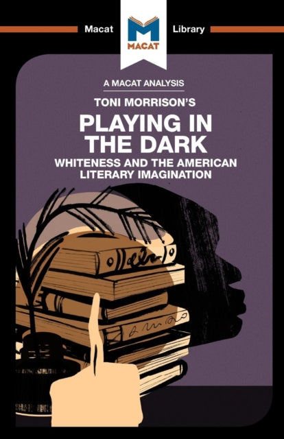 Book cover of: Analysis of Toni Morrison's Playing in the Dark. By: Karina Jakubowicz