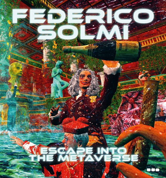 Book cover of: Federico Solmi: Escape Into The Metaverse. By: Lawrence Weschler