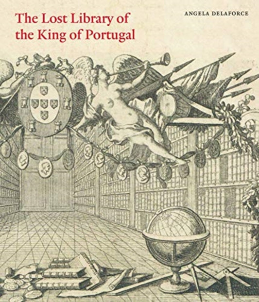 Book cover of: Lost Library of the King of Portugal. By: Angela Delaforce