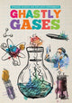 Book cover of: Ghastly Gases. By: Mike Clark