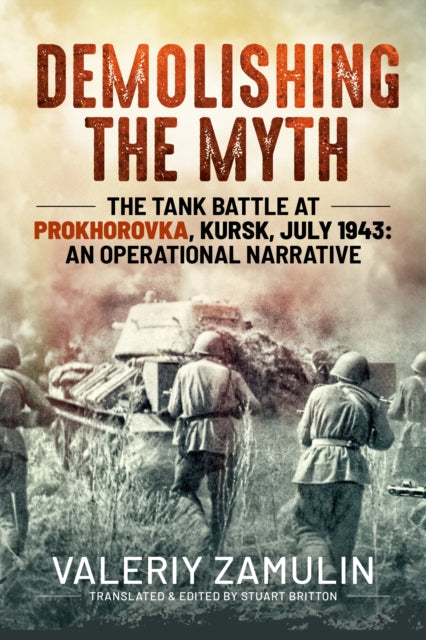 Book cover of: Demolishing the Myth. By: Valeriy Zamulin