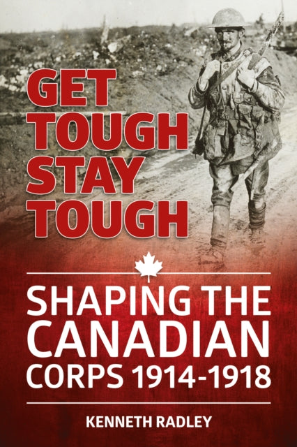 Book cover of: Get Tough Stay Tough. By: Kenneth Radley
