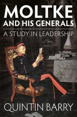 Moltke and his Generals