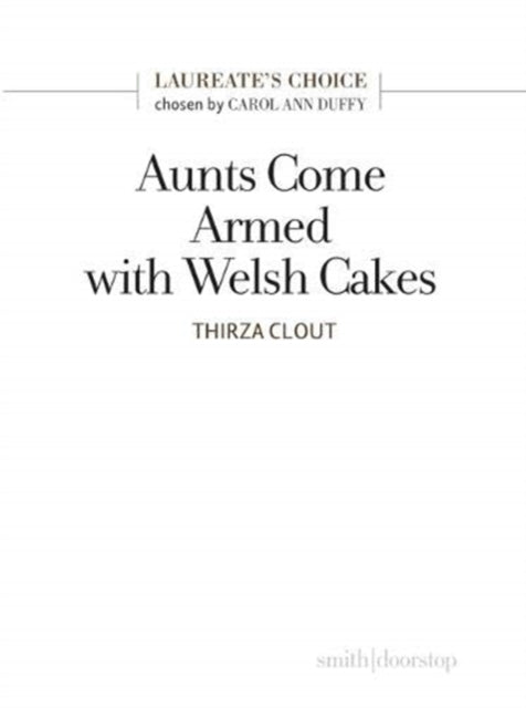 Book cover of: Aunts Come Armed with Welsh Cakes. By: CLOUT