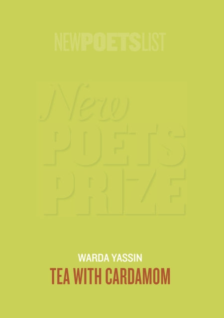 Book cover of: Tea with Cardamom. By: Warda Yassin