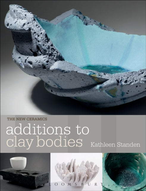 Book cover of: Additions to Clay Bodies. By: Kathleen Standen