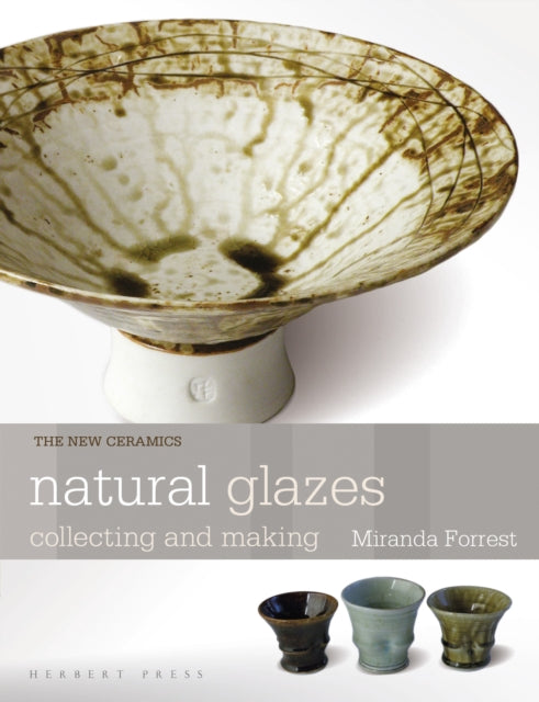 Book cover of: Natural Glazes. By: Miranda Forrest