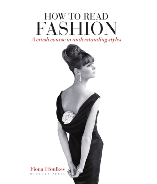 Book cover of: How to Read Fashion. By: Fiona Ffoulkes