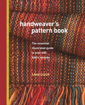 Handweaver's Pattern Book, The Essential Illustrated Guide to Over 600 Fabric Weaves