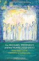 Book cover of: Michael Prophecy and the Years 2012-2033. By: Steffen HARTMANN