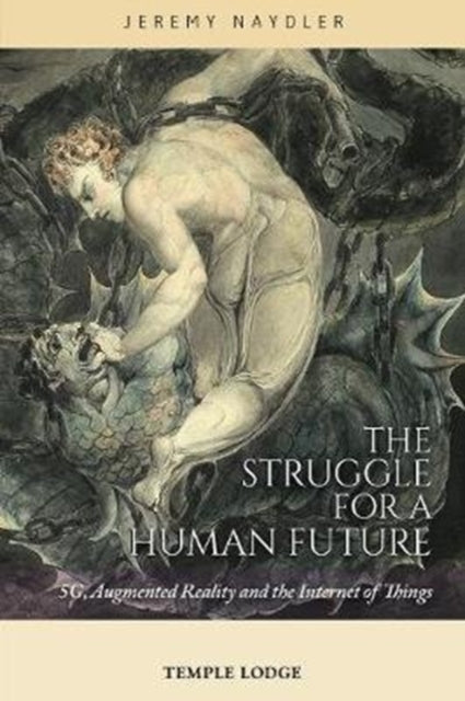 Book cover of: Struggle for a Human Future. By: Jeremy Naydler