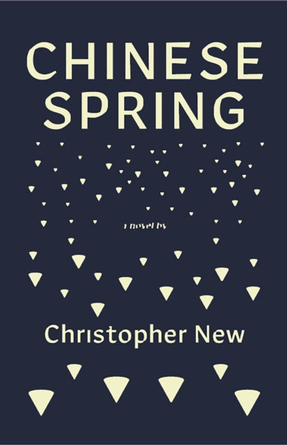 Book cover of: Chinese Spring. By: Christopher New