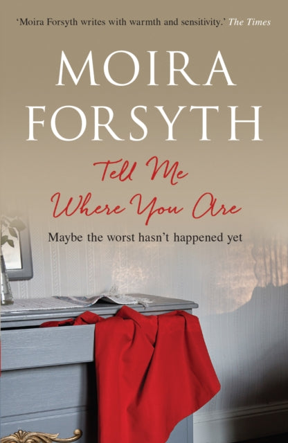 Book cover of: Tell Me Where You Are. By: Moira Forsyth