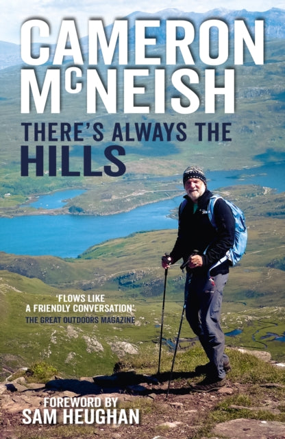 Book cover of: There's Always the Hills. By: Cameron MCNEISH