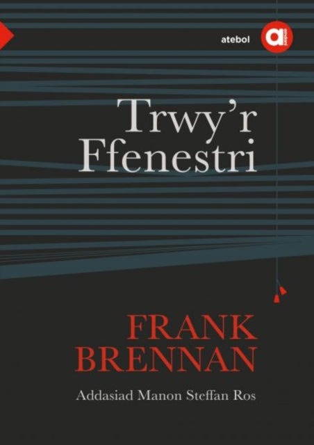 Book cover of: Cyfres Amdani: Trwy'r Ffenestri. By: Frank Brennan