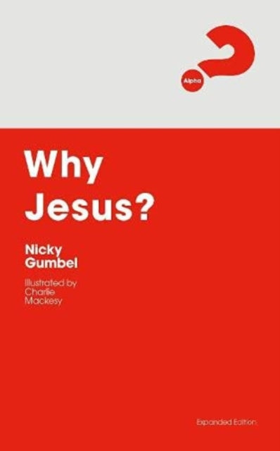 Book cover of: Why Jesus? Expanded Edition