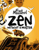 Book cover of: Zen Without Master. By: Frenk Meeuwsen