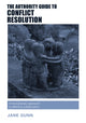 Book cover of: Authority Guide to Conflict Resolution. By: Jane Gunn