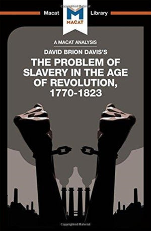 An Analysis of David Brion Davis's The Problem of Slavery in the Age of Revolution, 1770-1823