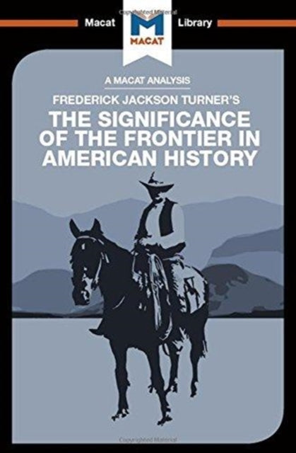 Book cover of: Analysis of Frederick Jackson Turner's The Significance of the Frontier in American History. By: Joanna Dee Das