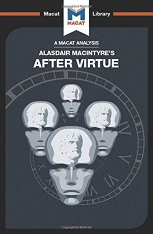 Analysis of Alasdair MacIntyre's After Virtue